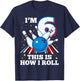 6th Birthday Bowling I'm 6 This Is How I Roll Funny B-Day T-Shirt - T-Shirt | Navy