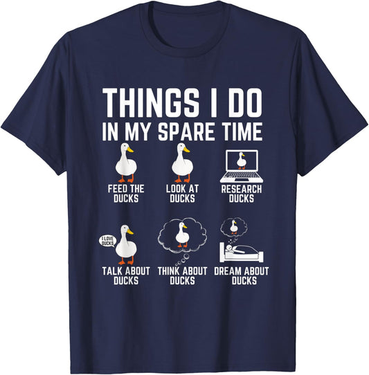 Things I Do In My Spare Time Ducks Lover Animal Birds Duck T-Shirt - T-Shirt | Navy