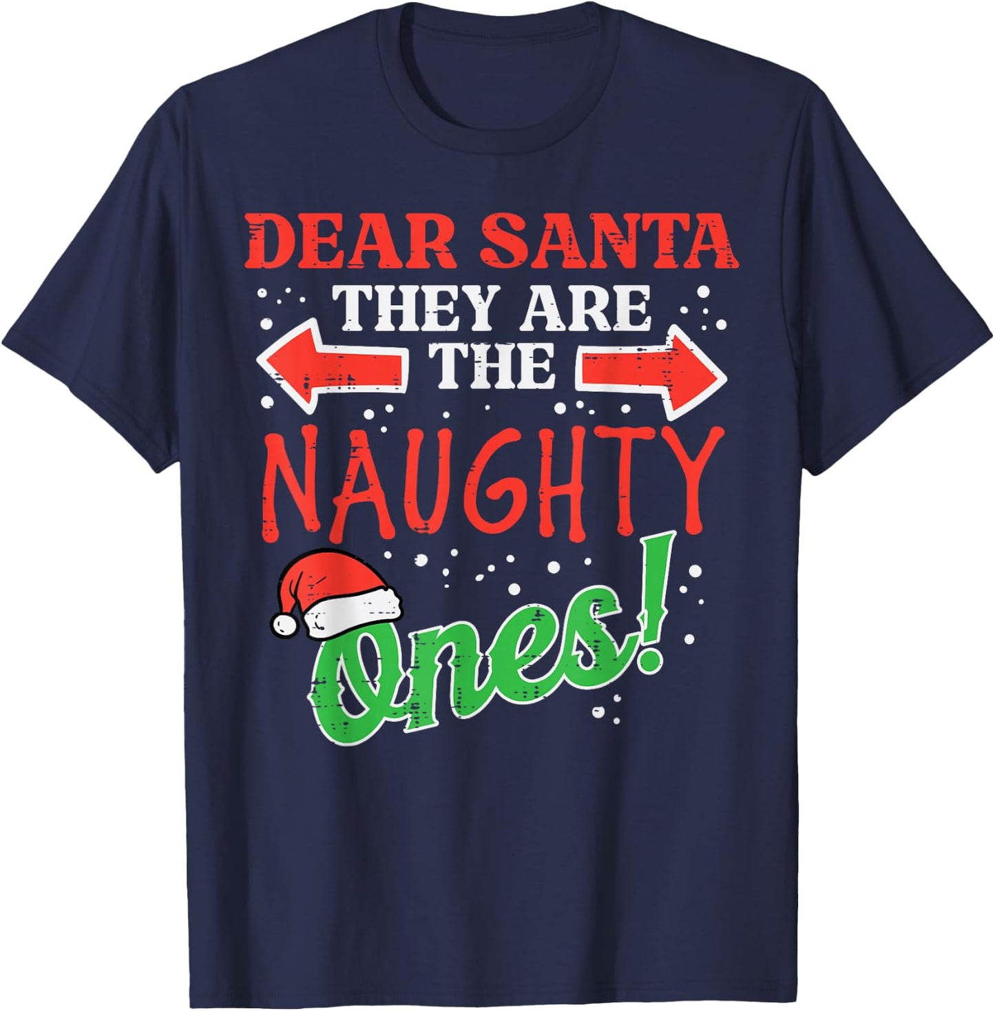 Dear Santa They Naughty Ones Christmas Xmas Men Women Kids T-Shirt - T-Shirt | Navy