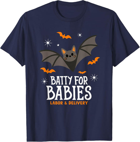 Cute Batty For Babies Labor And Delivery Nurse Halloween Bat T-Shirt - T-Shirt | Navy