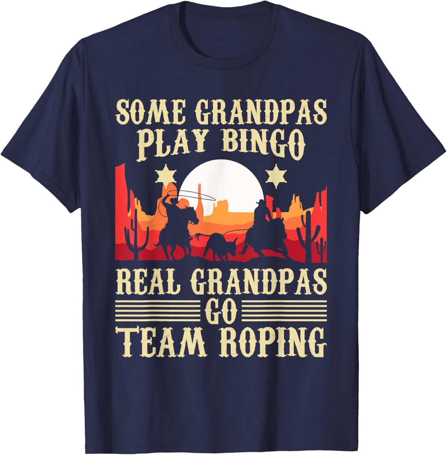 Real Grandpas Go Team Roping - Header Heeler Horse Riding T-Shirt - T-Shirt | Navy