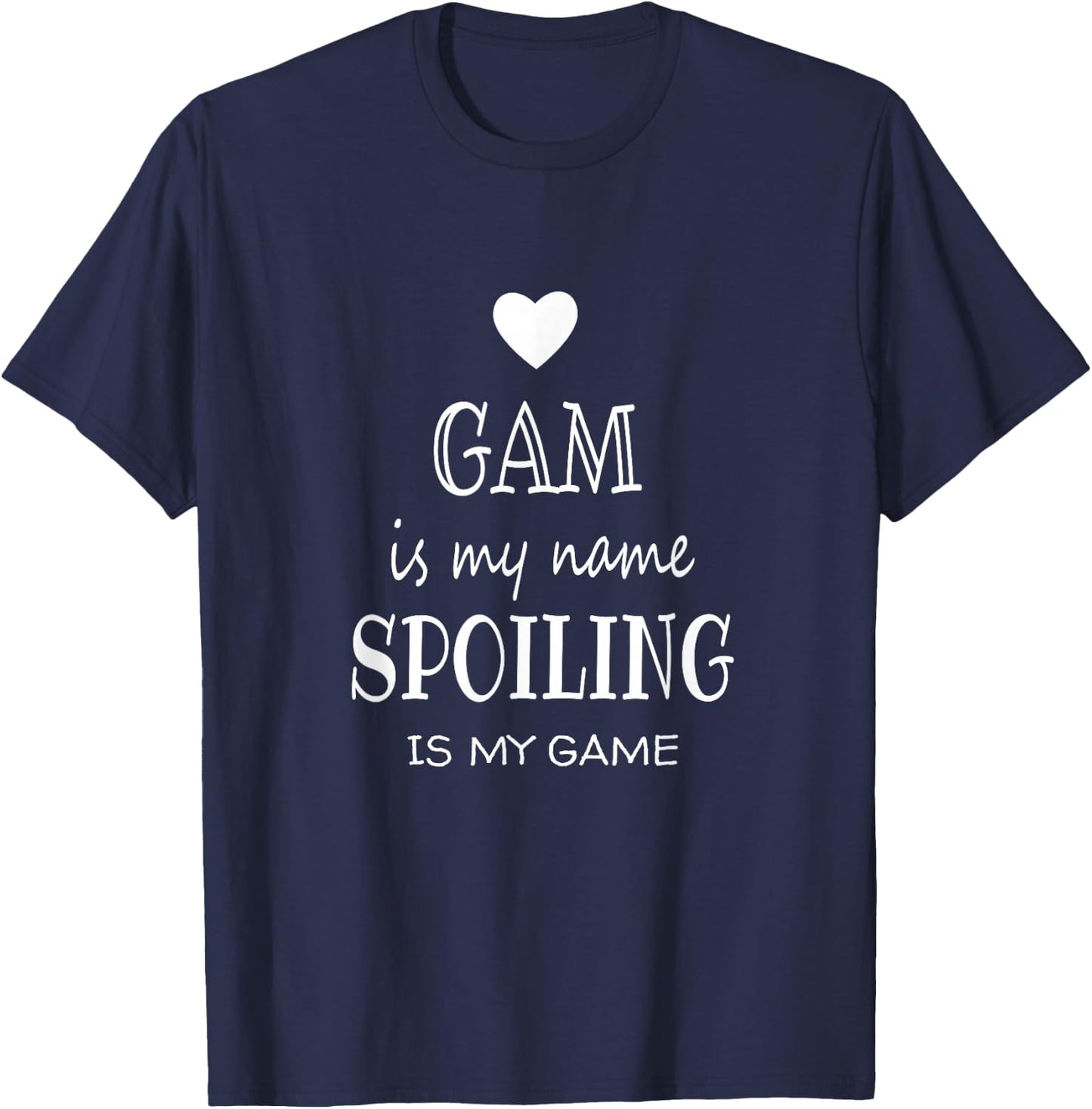 Gam Is My Name Special Grandma T-Shirt - T-Shirt | Navy