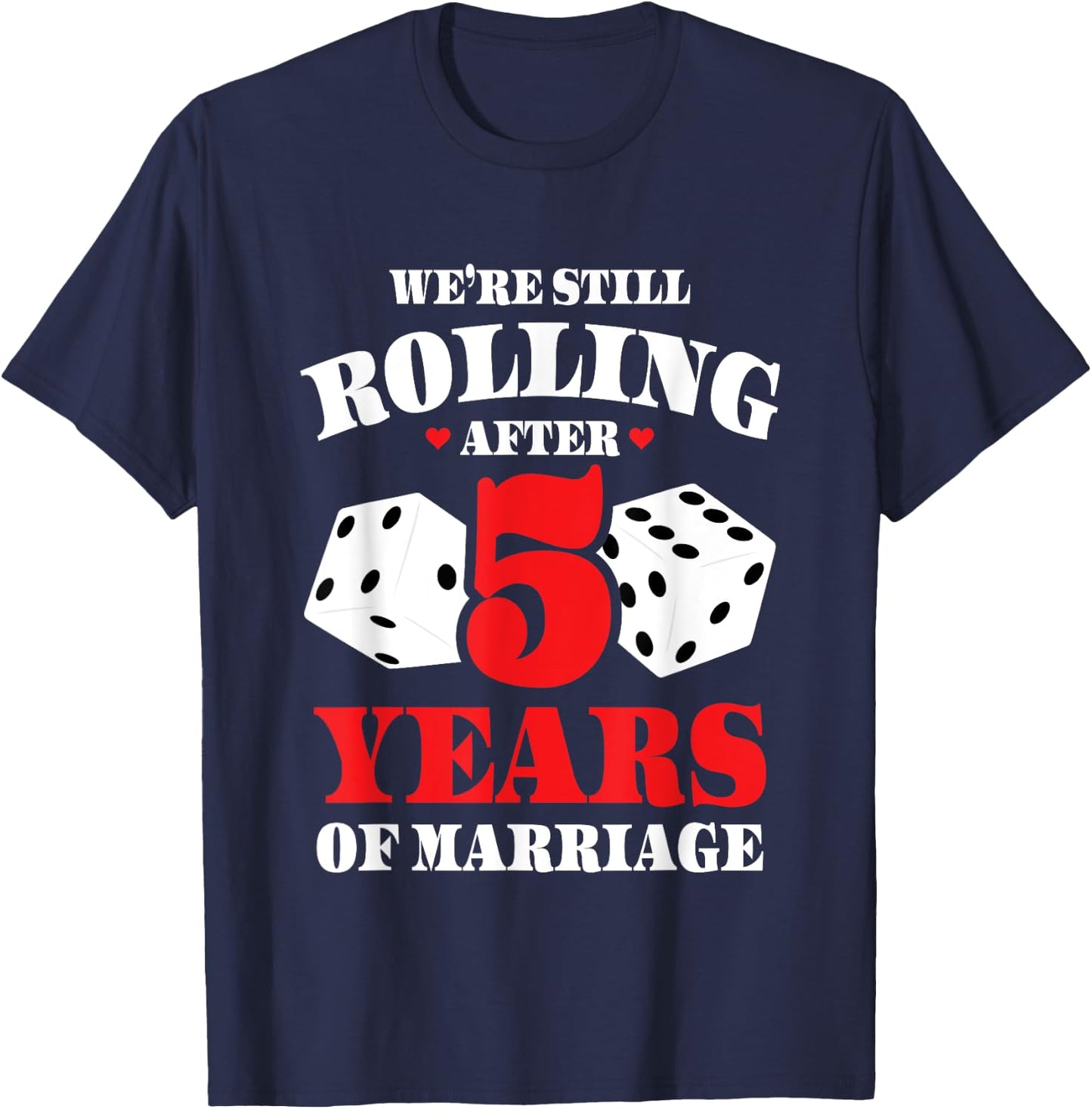 Couples Married 5 Years - Funny 5th Wedding Anniversary T-Shirt - T-Shirt | Navy