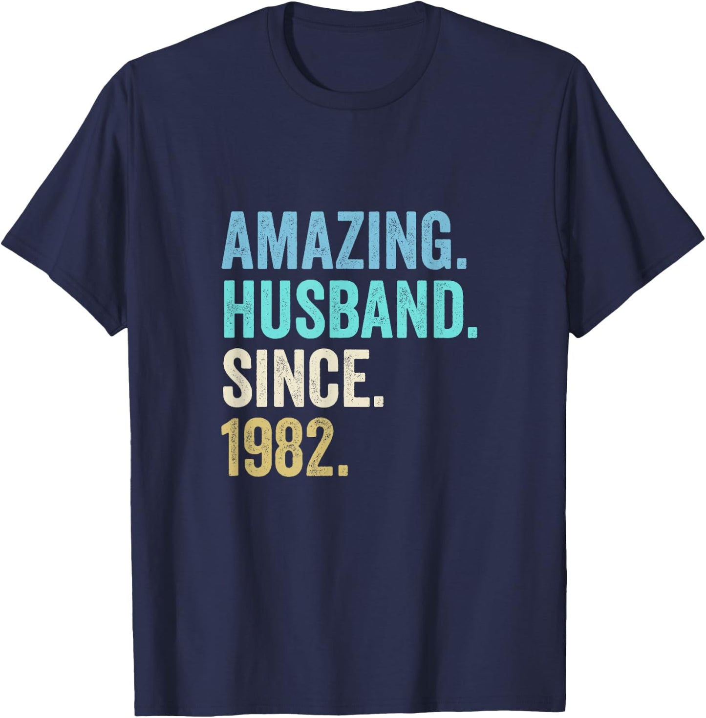 Amazing Husband Since 1982 43rd wedding anniversary 43 years T-Shirt - T-Shirt | Navy