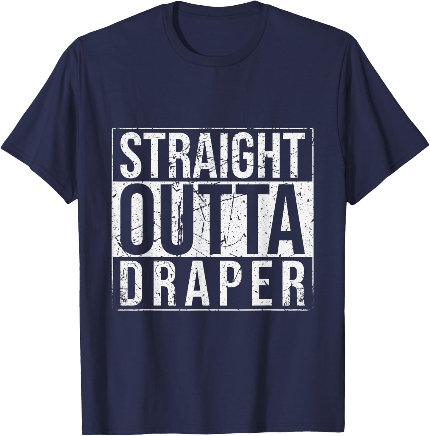 Straight Outta Draper Vintage T-Shirt - T-Shirt | Navy