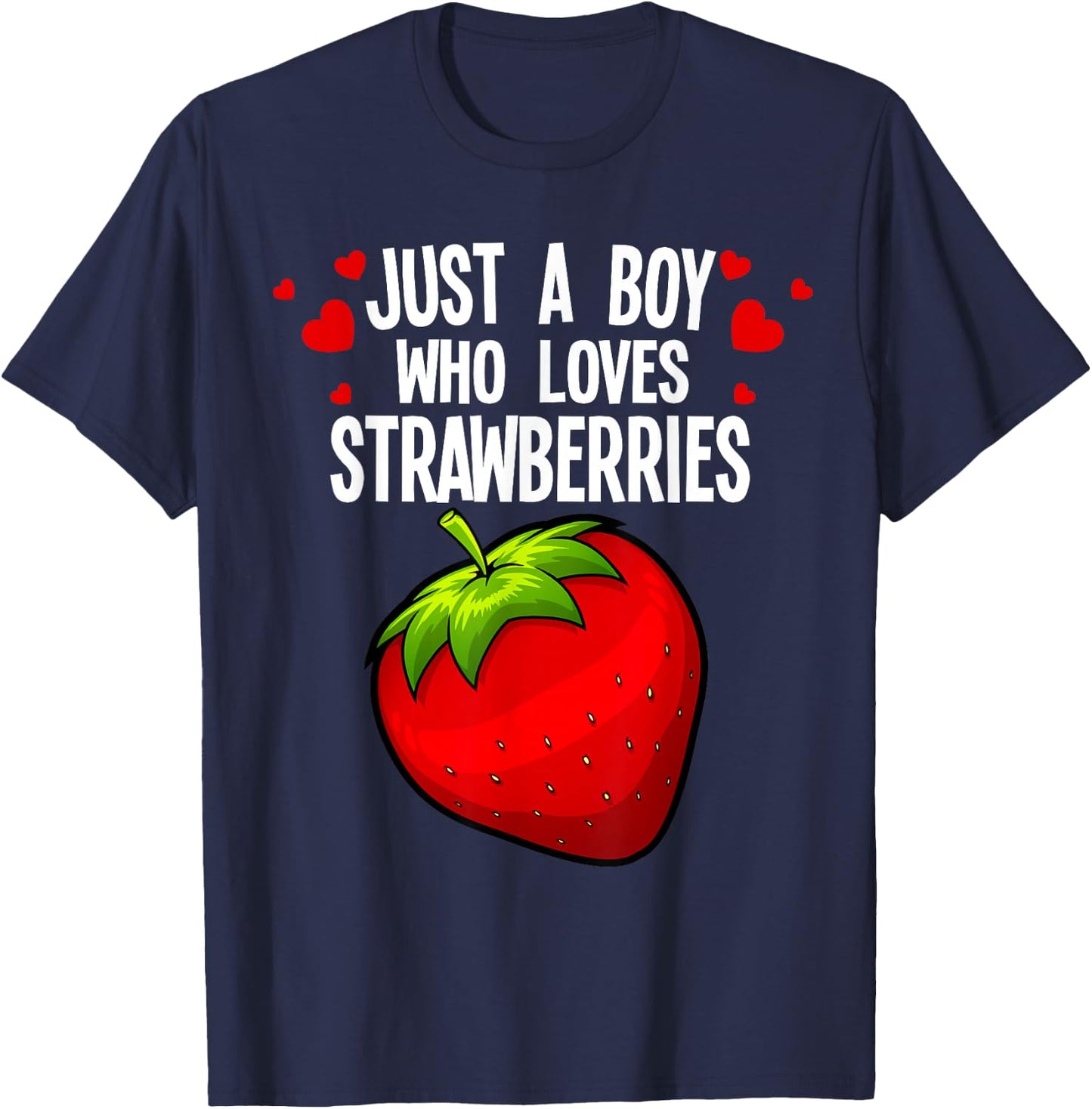Funny Boy Strawberry Design Kids Strawberries Lover T-Shirt - T-Shirt | Navy