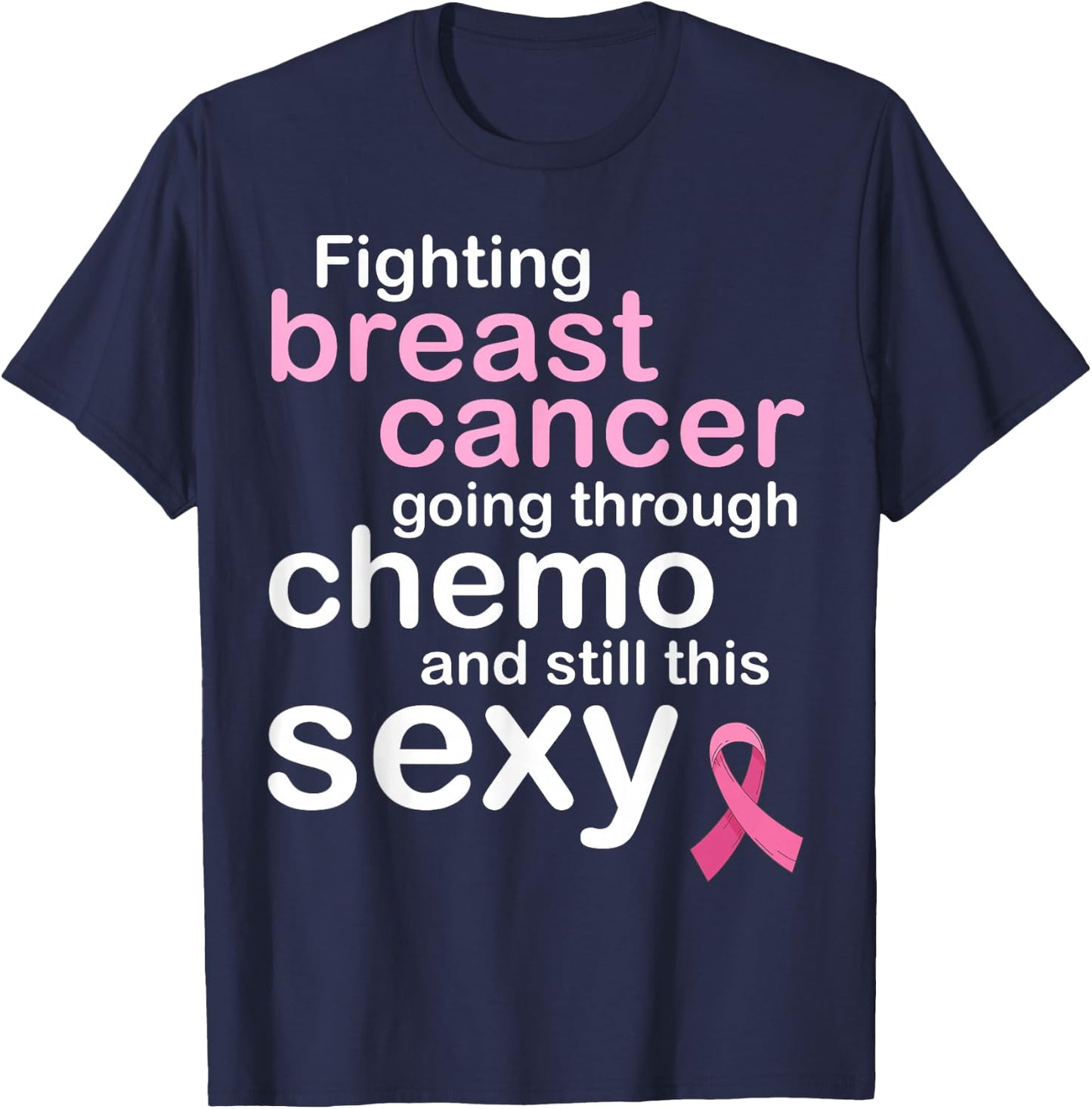 Fighting Breast Cancer Meme for Chemo Patients | Funny T-Shirt - T-Shirt | Navy
