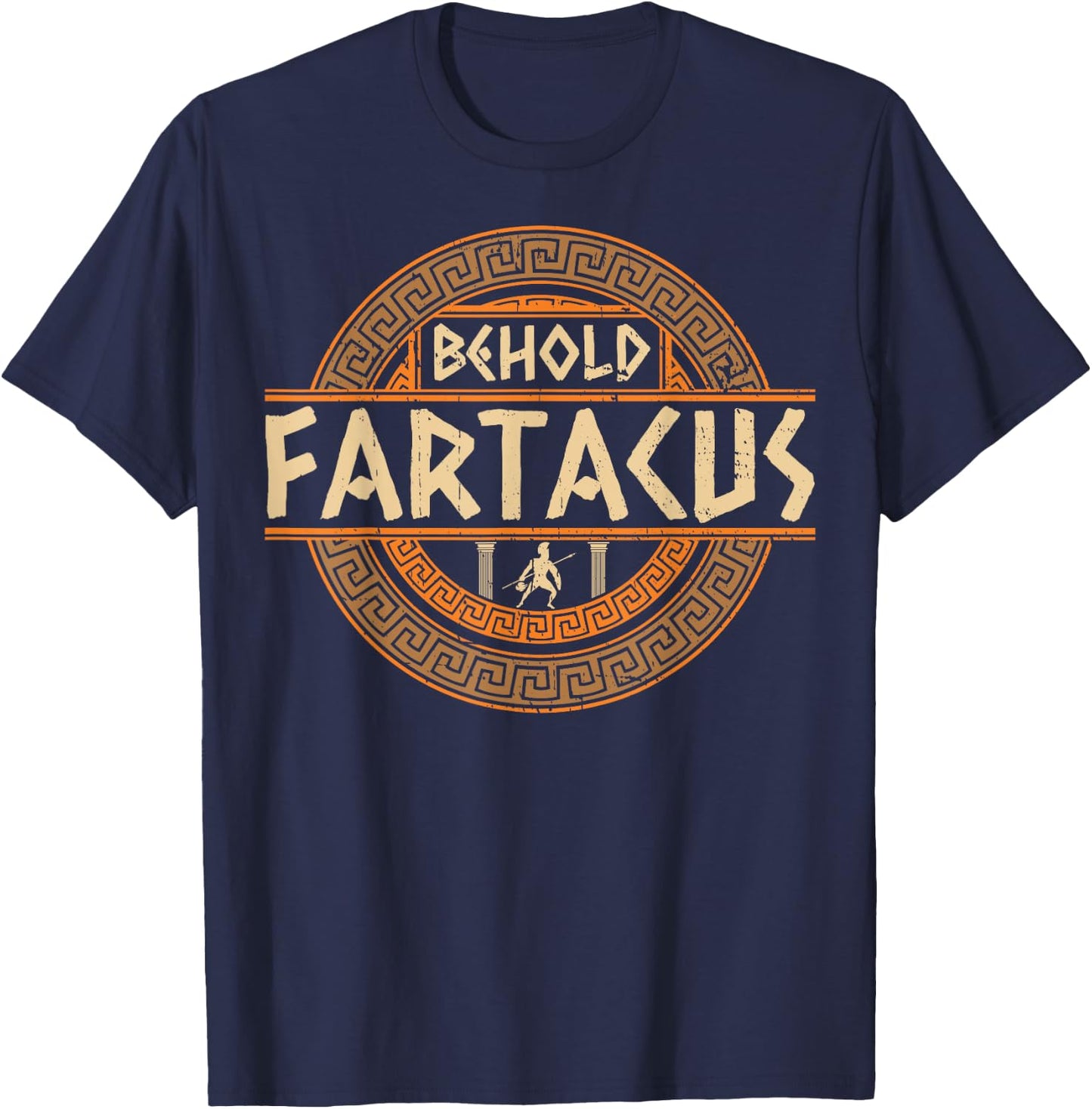 Behold Fartacus Greek god lover T-Shirt - T-Shirt | Navy
