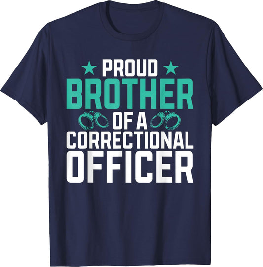 Proud Brother of a Correctional Officer T-Shirt - T-Shirt | Navy