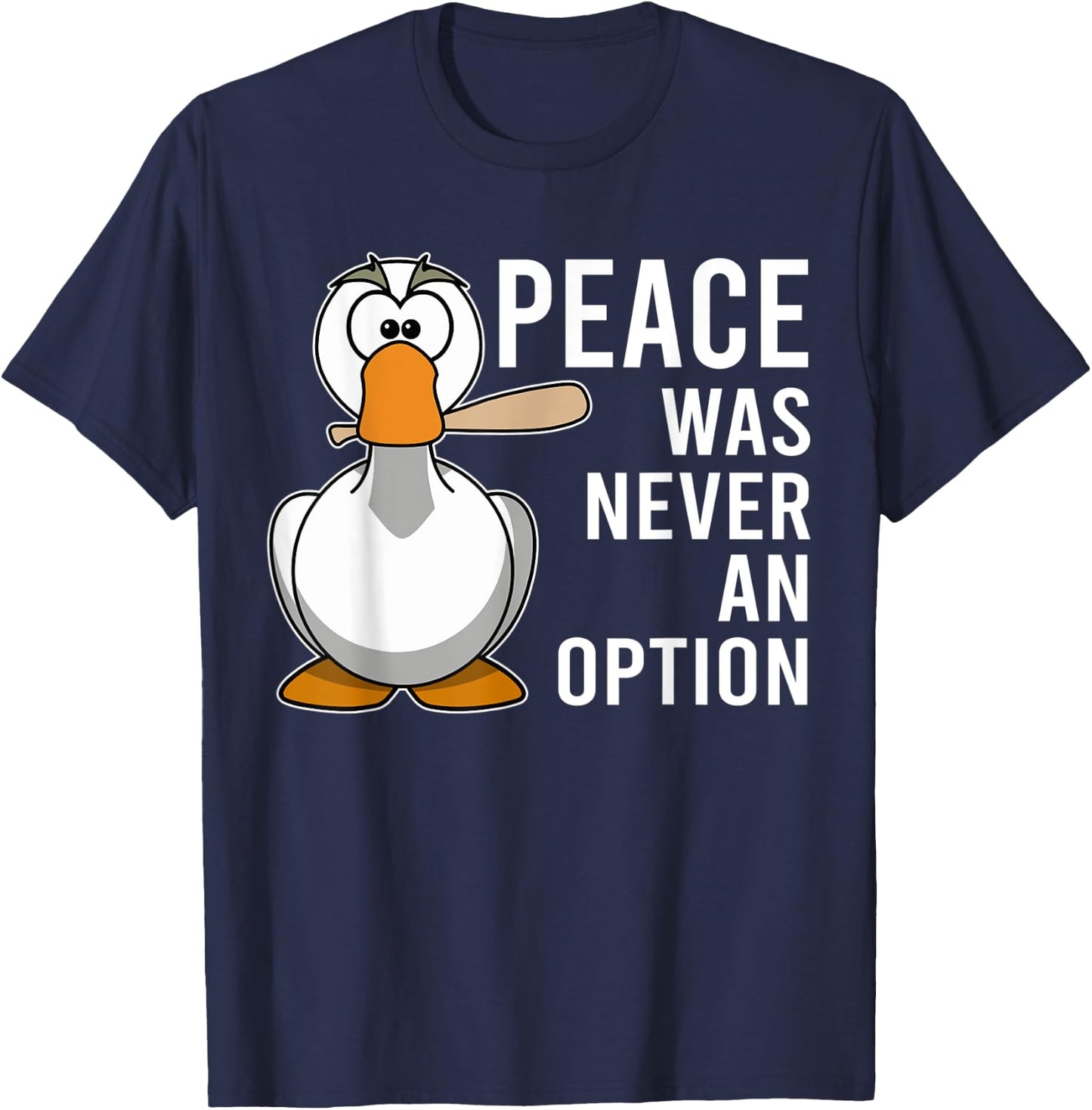 Peace Was Never An Option Goose Meme Angry Knife Honk Men T-Shirt - T-Shirt | Navy