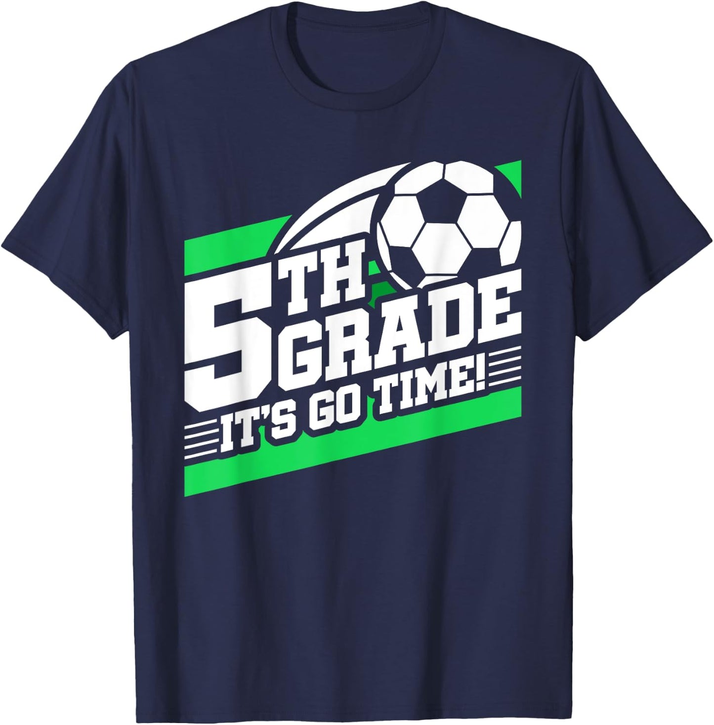 5th Grade Soccer - Back To School - First Day Of 5th Grade T-Shirt - T-Shirt | Navy