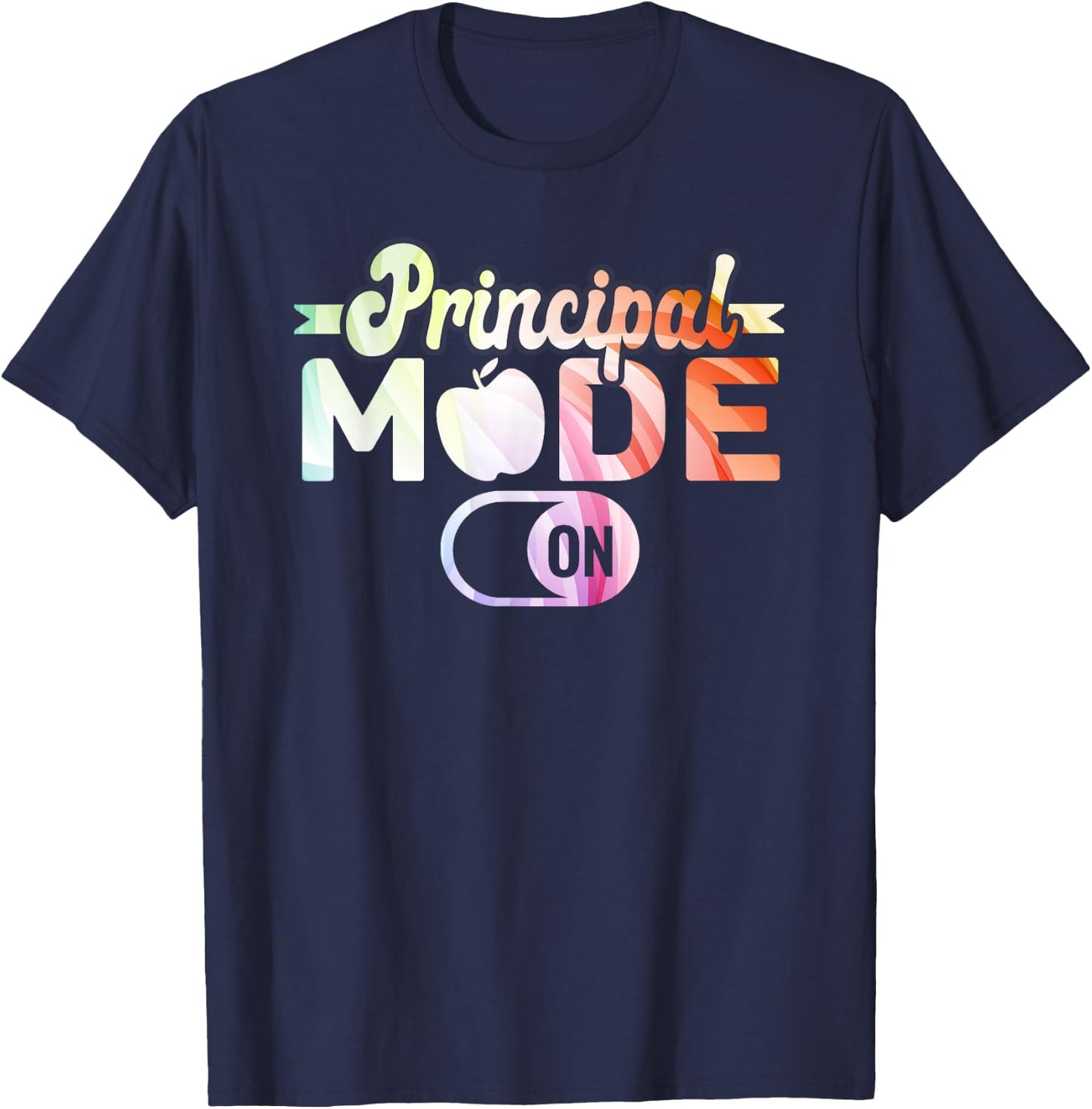 Principal Mode On School Principal T-Shirt - T-Shirt | Navy