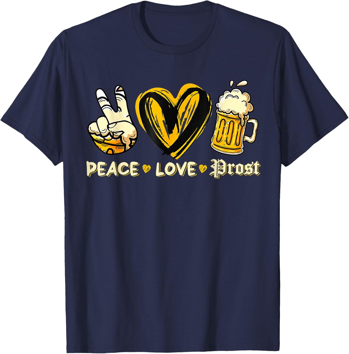 Cute Oktoberfest Costume Peace Love Prost Prost Oktoberfest T-Shirt - T-Shirt | Navy