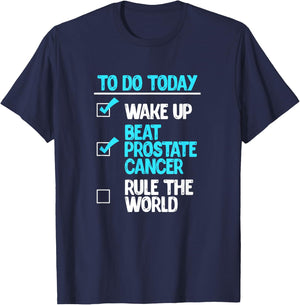 To Do Today Beat Prostate Cancer Fighter Warrior T-Shirt - T-Shirt | Navy