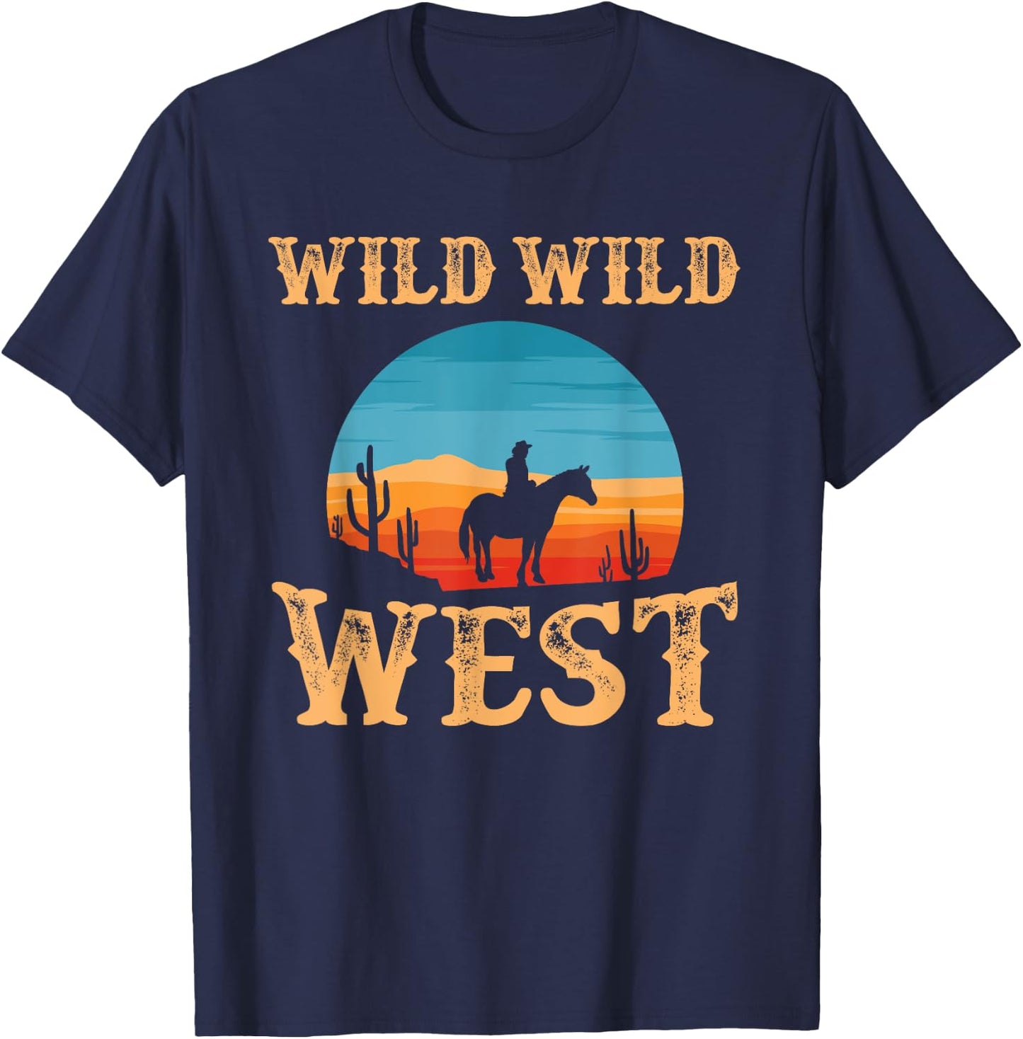 Great Wild Wild West Cowboy Design Western Country Fan T-Shirt - T-Shirt | Navy