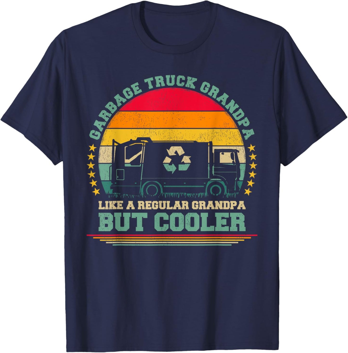 Garbage Truck Grandpa Like A Regular Grandpa Father's Day T-Shirt - T-Shirt | Navy