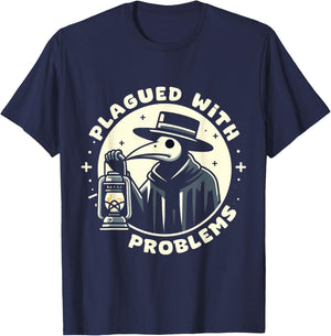 Plague Doctor Costume Men Women Doctor Plagued With Problems T-Shirt - T-Shirt | Navy