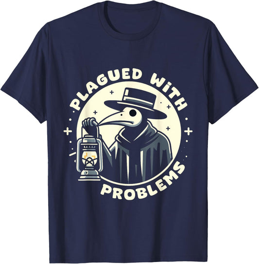 Plague Doctor Costume Men Women Doctor Plagued With Problems T-Shirt - T-Shirt | Navy