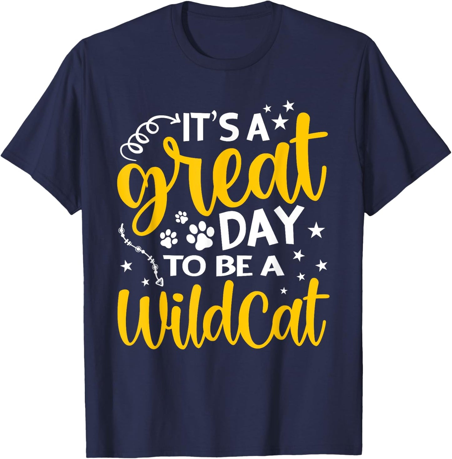 It's Great Day To Be A Wildcat Funny Cat Lover Kitty Kitten T-Shirt - T-Shirt | Navy