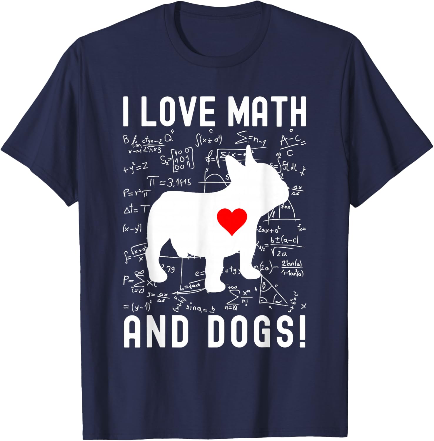I Love Math And Dogs - Dog Lover, Math Teacher, Math Lover Women Kids T-Shirt - T-Shirt | Navy