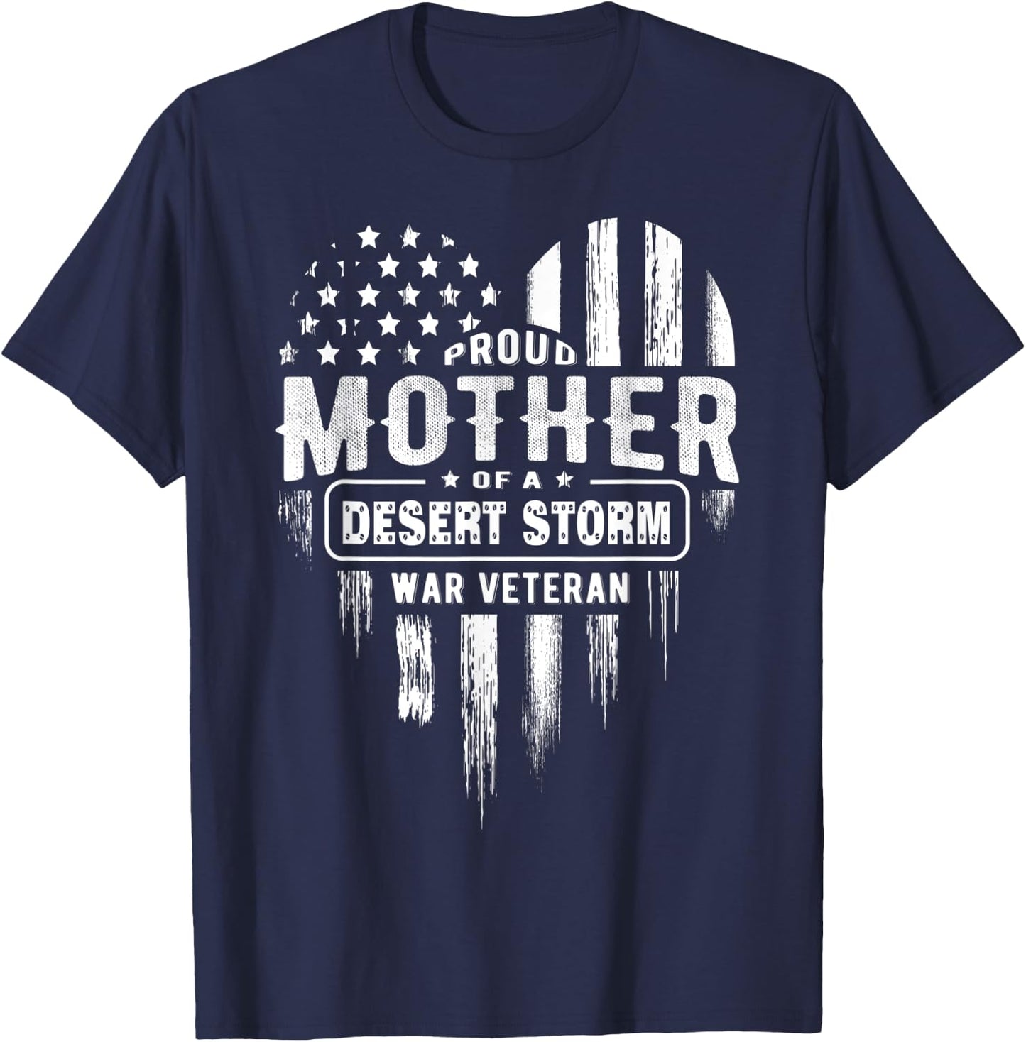 Proud Mother Mom Desert Storm War Veteran American Flag T-Shirt - T-Shirt | Navy
