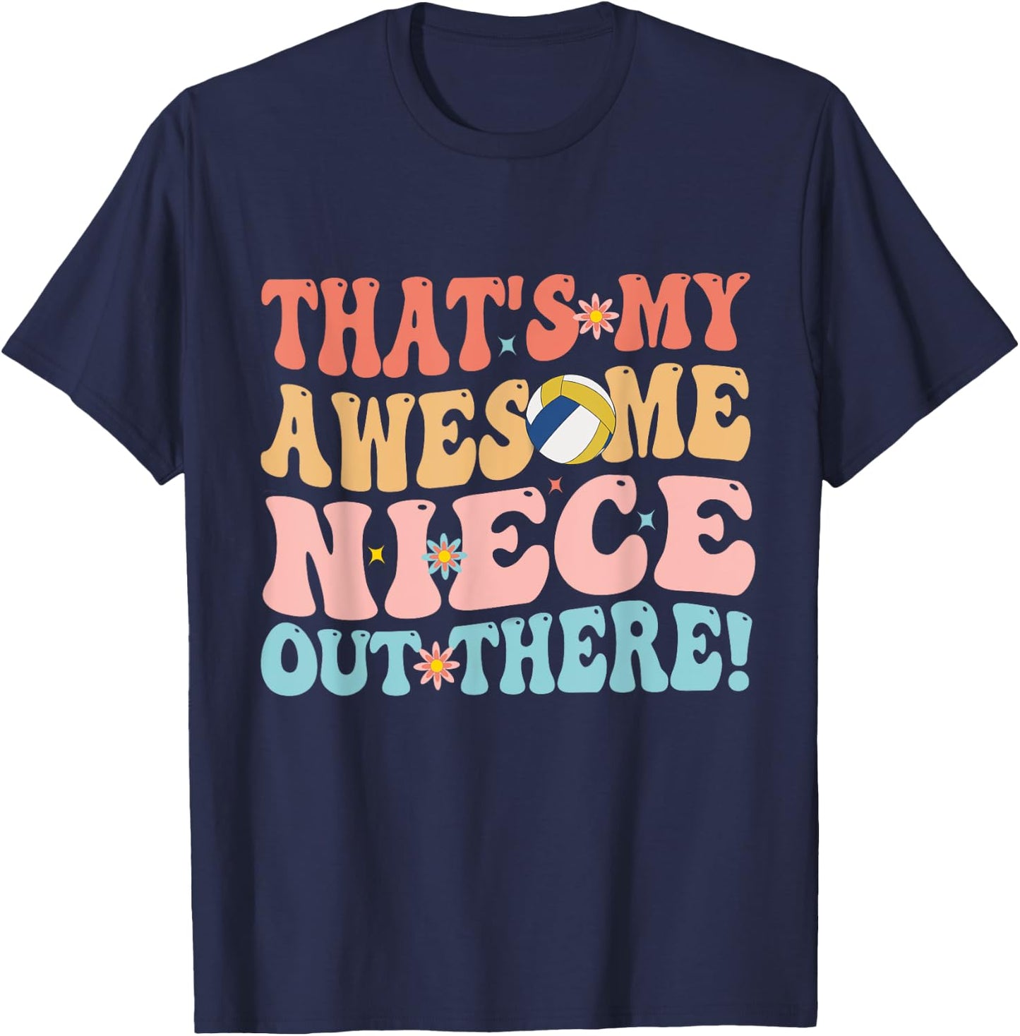 That's My Awesome Niece Out There Funny Volleyball Aunt T-Shirt - T-Shirt | Navy