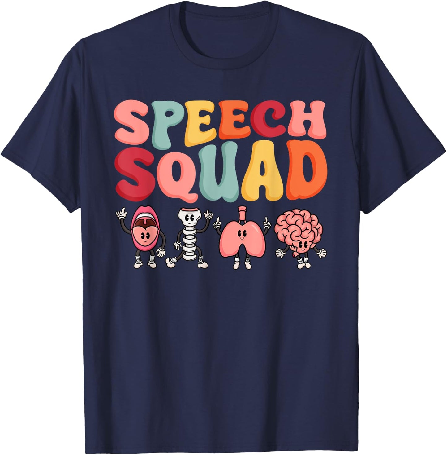 Speech Squad Funny Speech Language Pathologist Therapist T-Shirt - T-Shirt | Navy