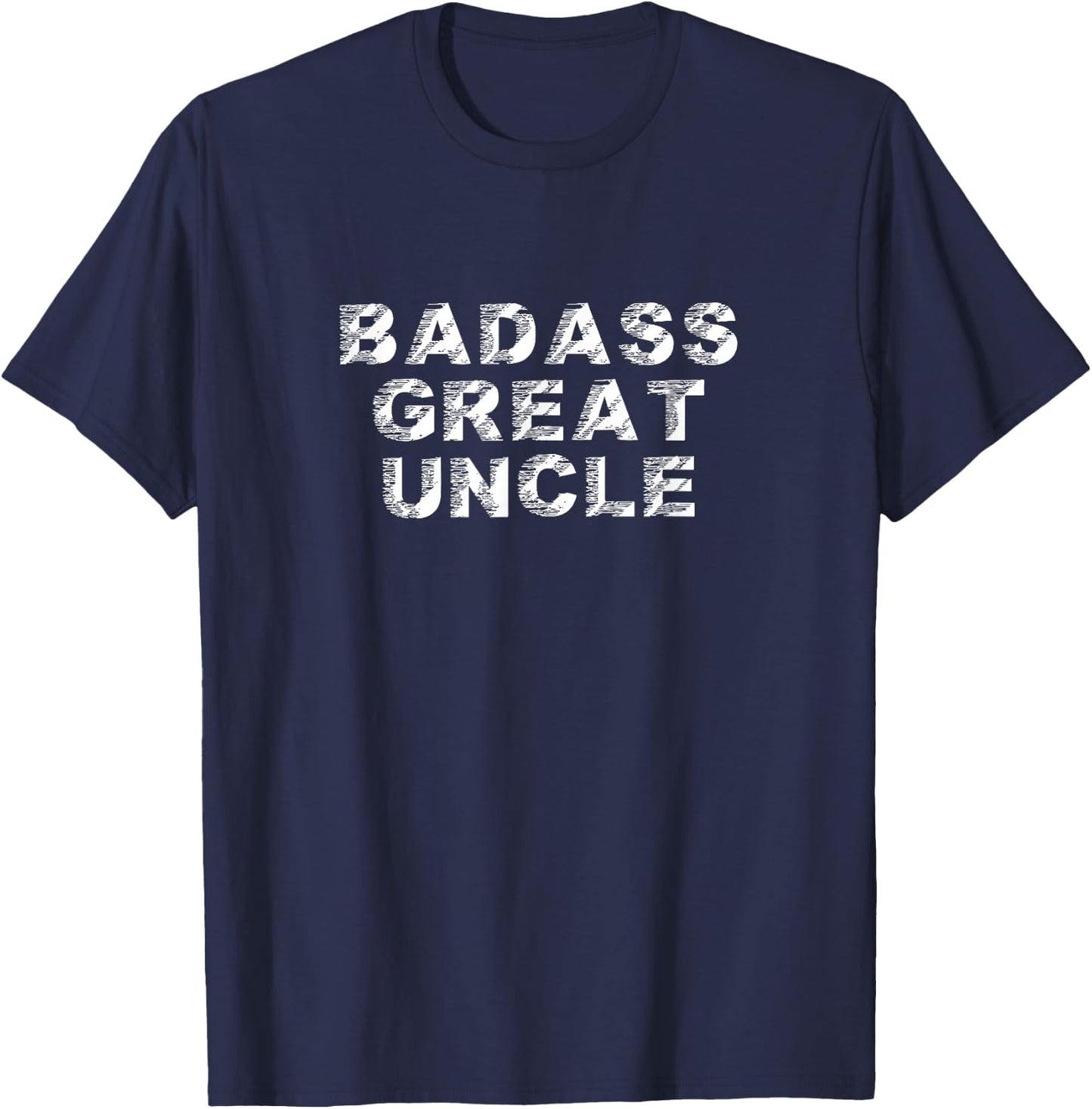 Badass Great Uncle Cool Funny Father's Day T-Shirt - T-Shirt | Navy