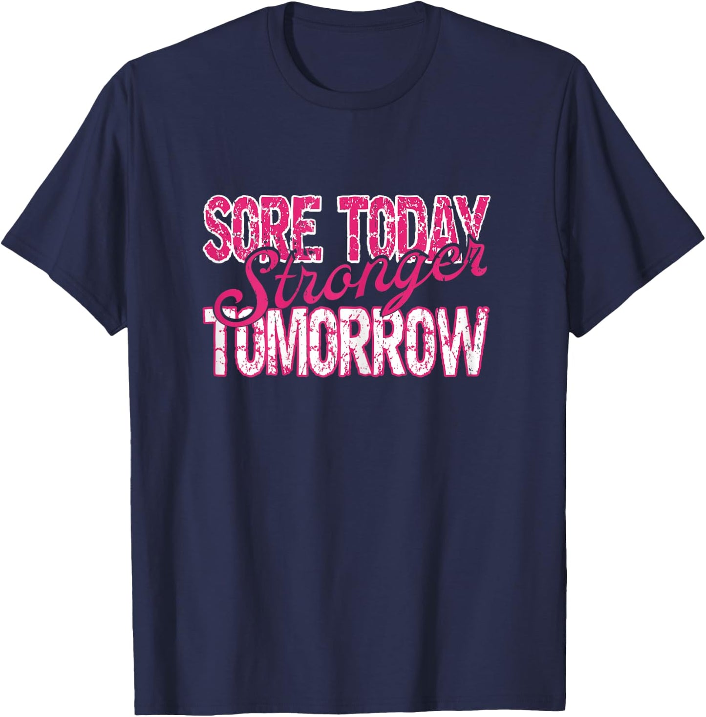 Sore Today Stronger Tomorrow Fitness Women Bodybuilding Gym T-Shirt - T-Shirt | Navy