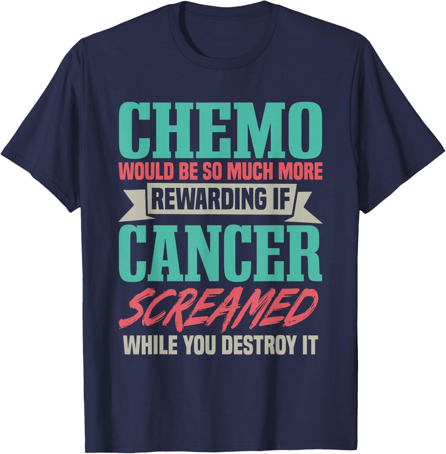 Chemo Chemotherapy Shirt - Women's Cancer Awareness - Black - Small - Short Sleeve - - Regular Fit - -Adults T-Shirt - T-Shirt | Navy