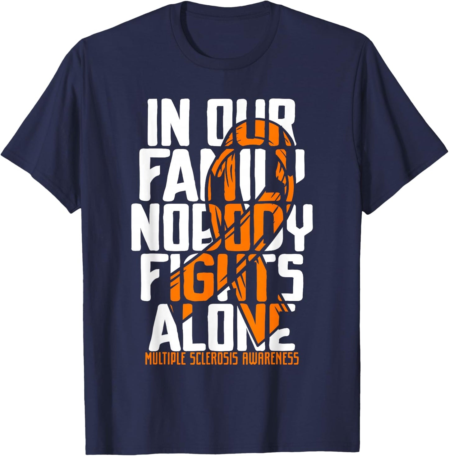 Multiple Sclerosis MS Support Multiple Sclerosis Awareness T-Shirt - T-Shirt | Navy