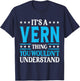 It's A Vern Thing Personal Name Funny Vern T-Shirt - T-Shirt | Navy