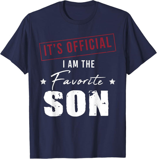 It's Official I Am The Favorite Son T-Shirt - T-Shirt | Navy