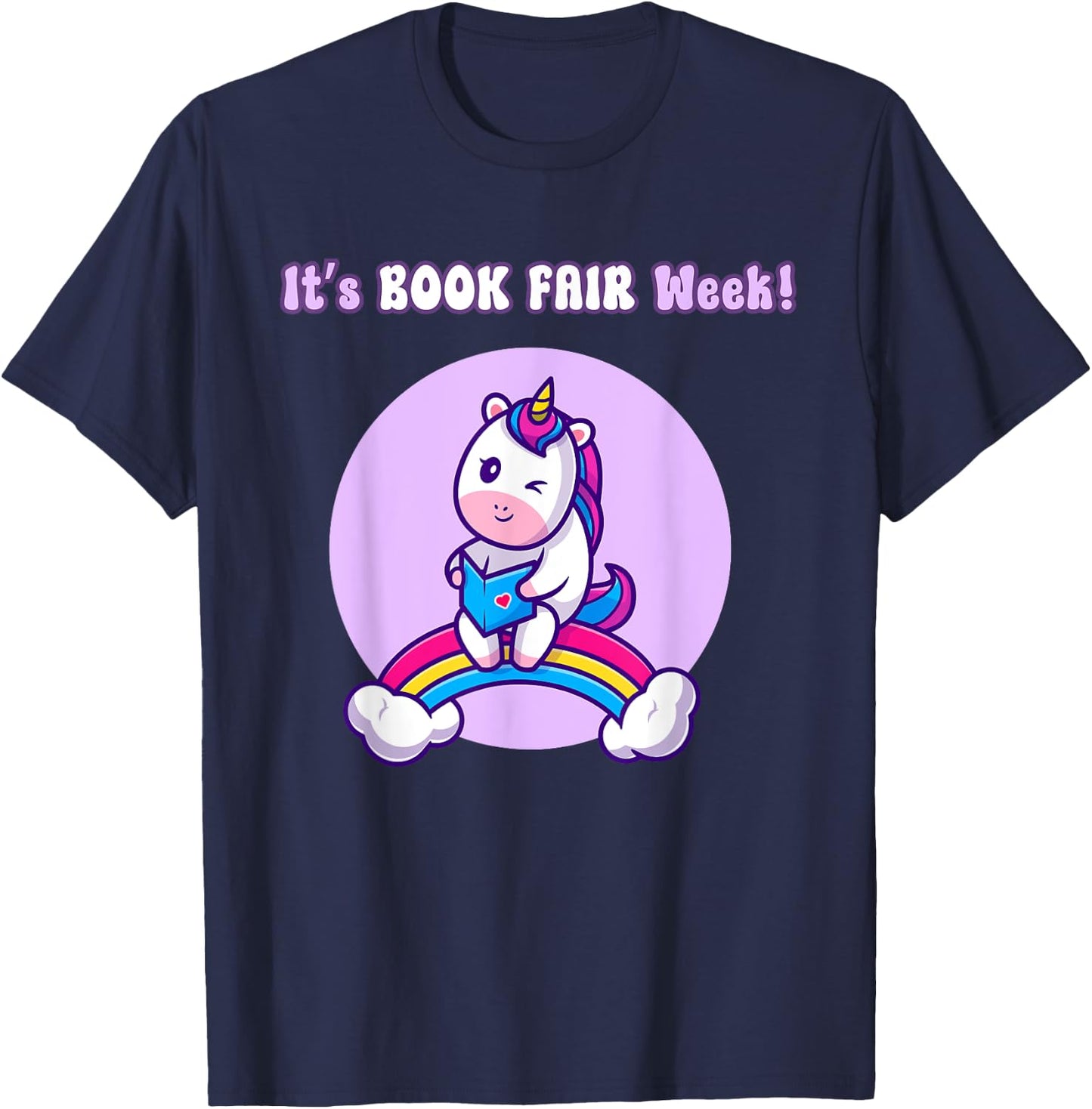 It's Book Fair Week, Librarian Library, Unicorn Reading Read T-Shirt - T-Shirt | Navy