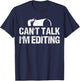 Can't Talk I'm Editing Funny Photographer Apparel Vintage T-Shirt - T-Shirt | Navy
