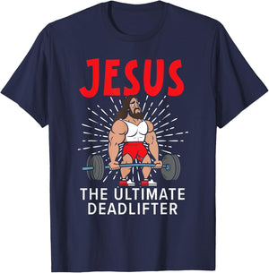Jesus The Ultimate Deadlifter Religious Christian Believer T-Shirt - T-Shirt | Navy