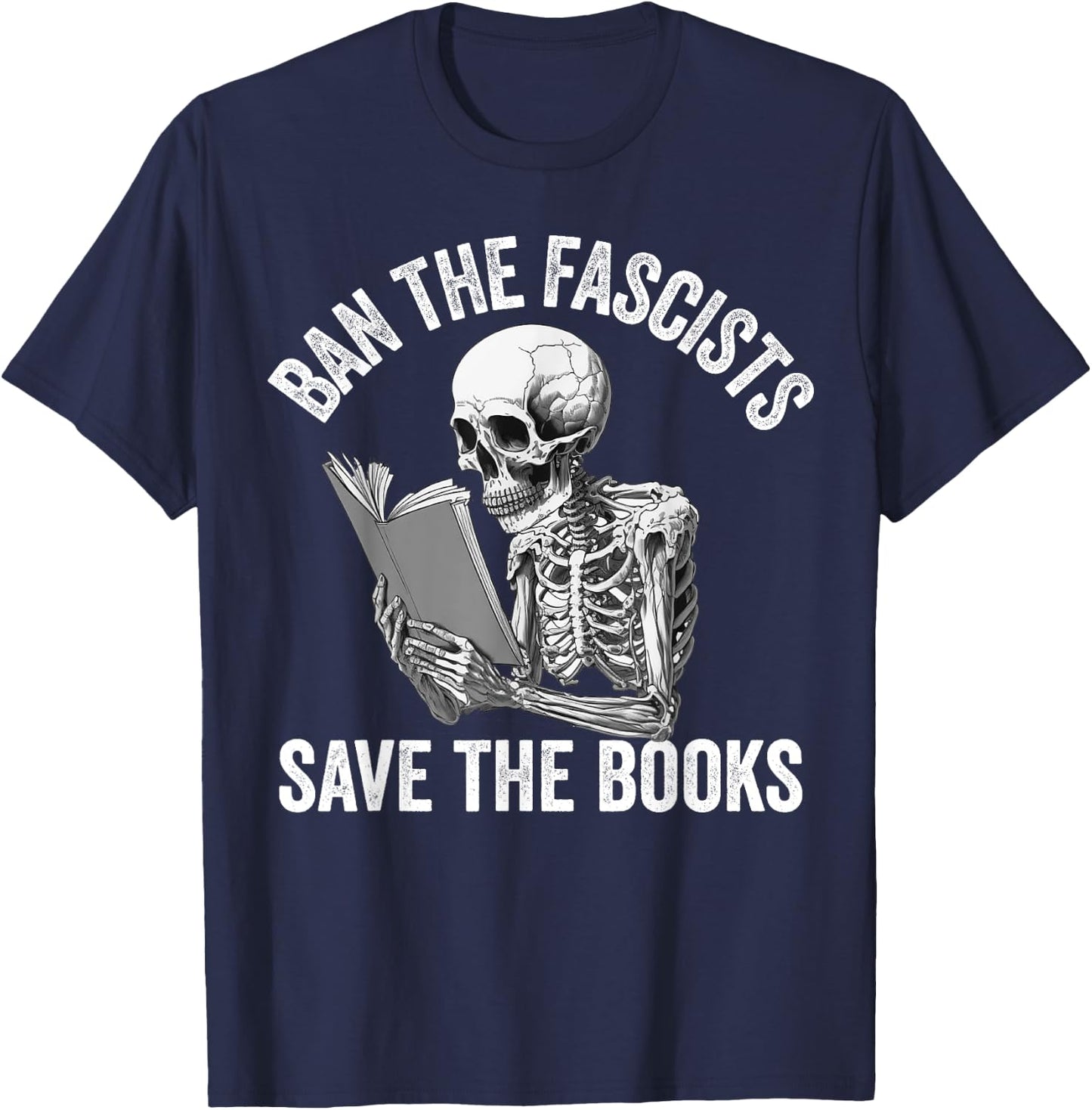 Ban The Fascists Save The Books Funny Book Lover Worm Nerd T-Shirt - T-Shirt | Navy