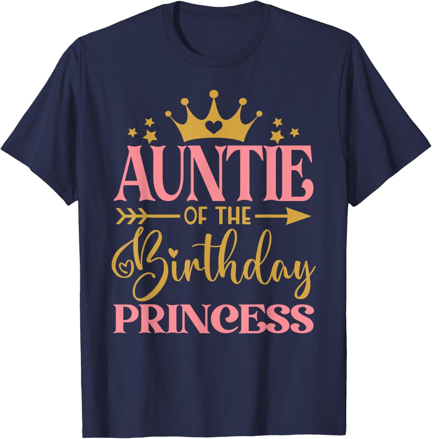 Auntie of The Birthday for Girl - 1st Birthday Princess Girl T-Shirt - T-Shirt | Navy