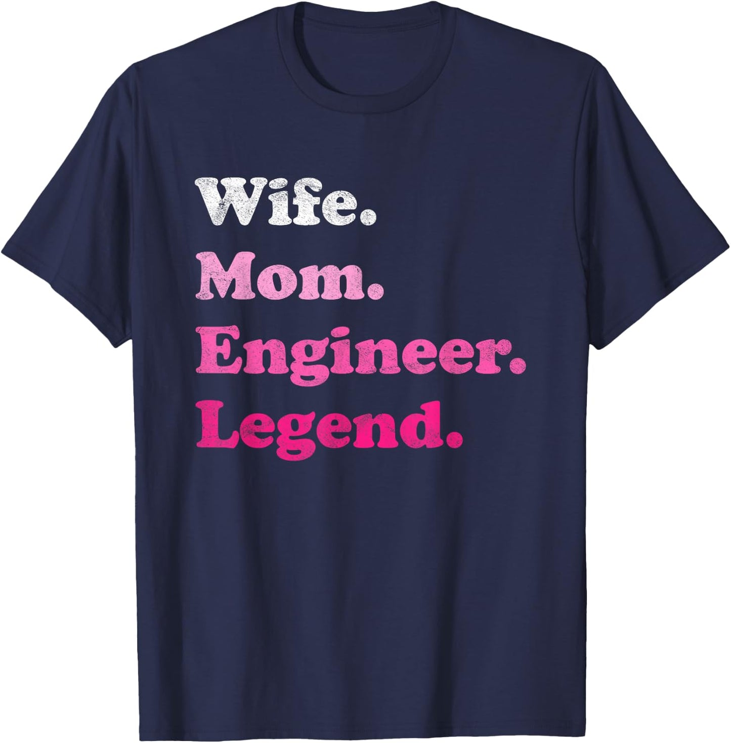 Engineer for Mom or Wife for Mother's Day T-Shirt - T-Shirt | Navy
