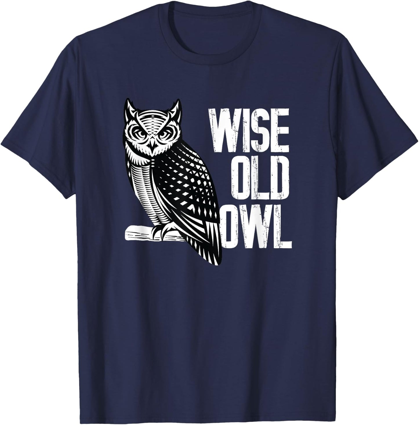 Wise Old Owl - Birds Animal Lover Ornithologist T-Shirt - T-Shirt | Navy