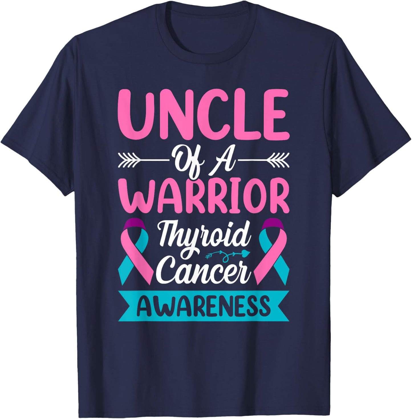 Thyroid - Uncle of a Warrior Thyroid Cancer Ribbon Awareness T-Shirt - T-Shirt | Navy