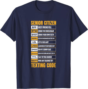 Senior Citizen Texting Code Elderly Old Age for Retired T-Shirt - T-Shirt | Navy