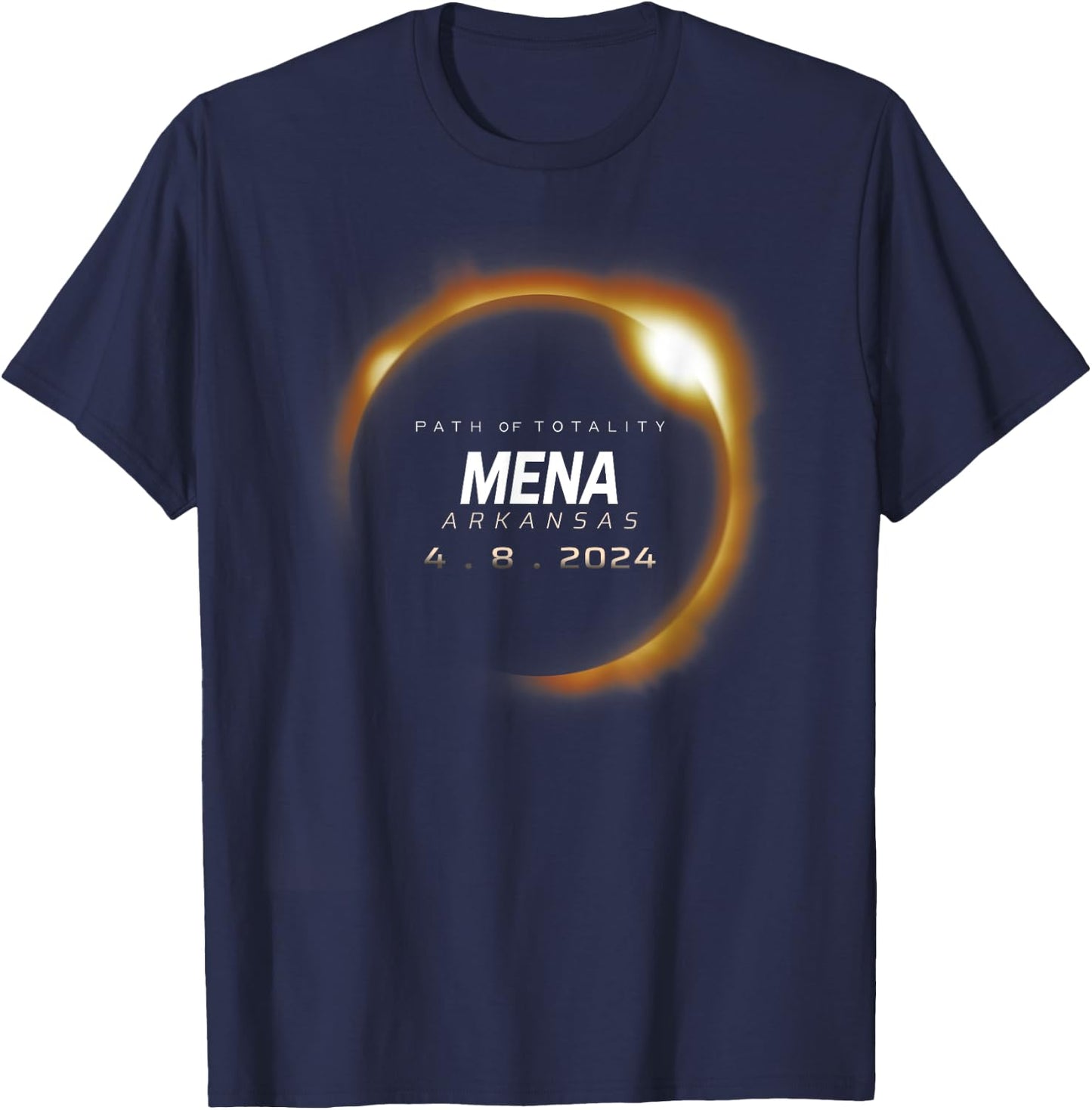 Total Solar Eclipse 2024 Mena Arkansas April 8 2024 T-Shirt - T-Shirt | Navy