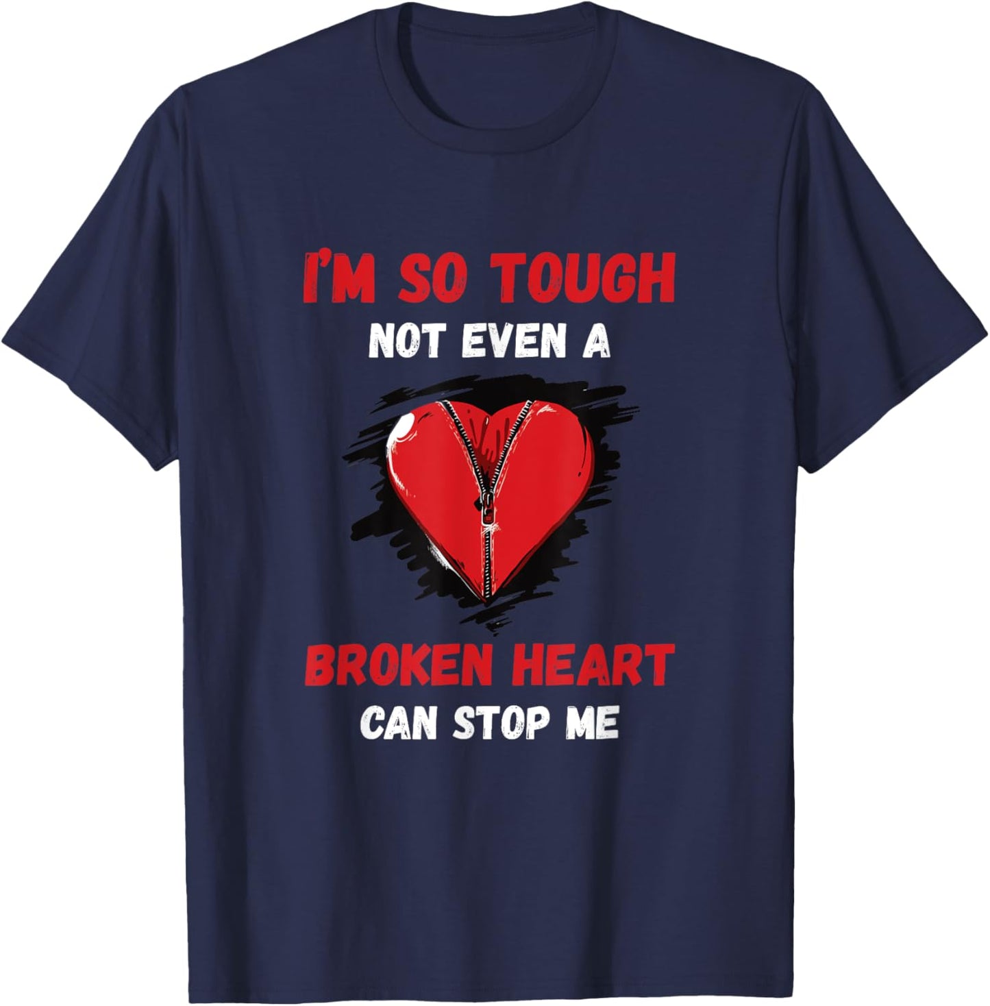 Heart Patients I'm So Tough Recovery Open Heart Surgery T-Shirt - T-Shirt | Navy