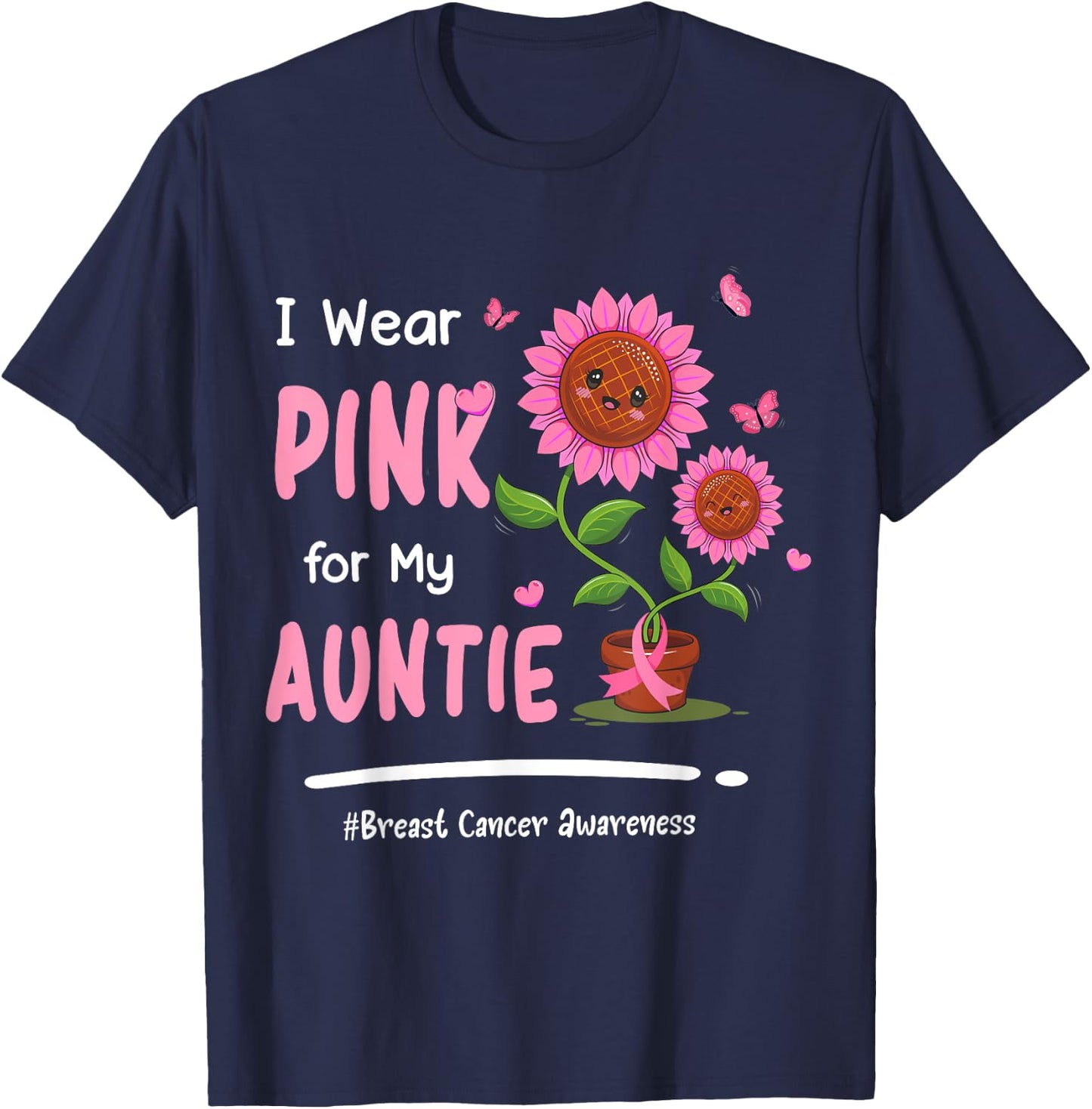 I Wear Pink For My Auntie Breast Cancer Awareness Women T-Shirt - T-Shirt | Navy
