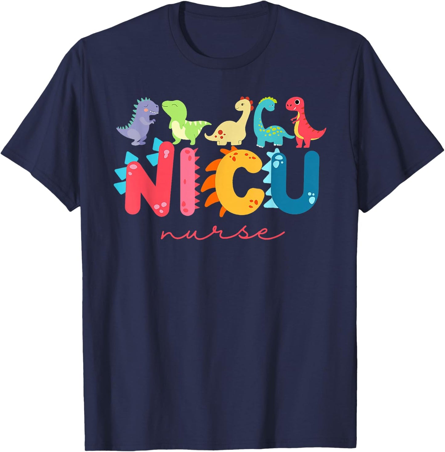 NICU Nurse Animal Nurse Appreciation Nicu Nurse Dinosaur T-Shirt - T-Shirt | Navy