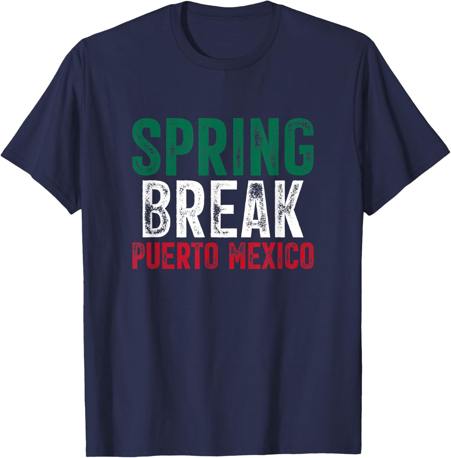Spring Break Puerto Mexico Mexican Beach Summer Vacation T-Shirt - T-Shirt | Navy