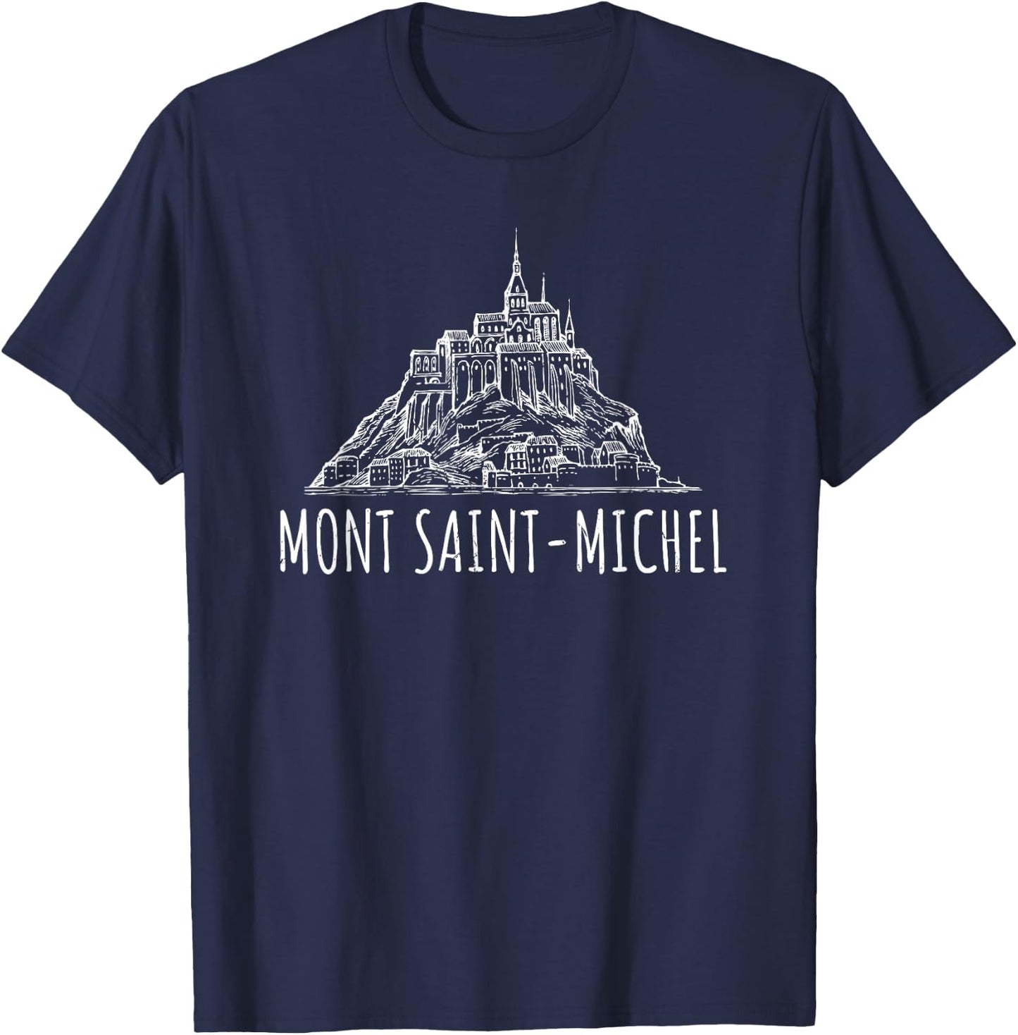 Mont Saint-Michel France Normandy Europe Vacation Souvenir T-Shirt - T-Shirt | Navy