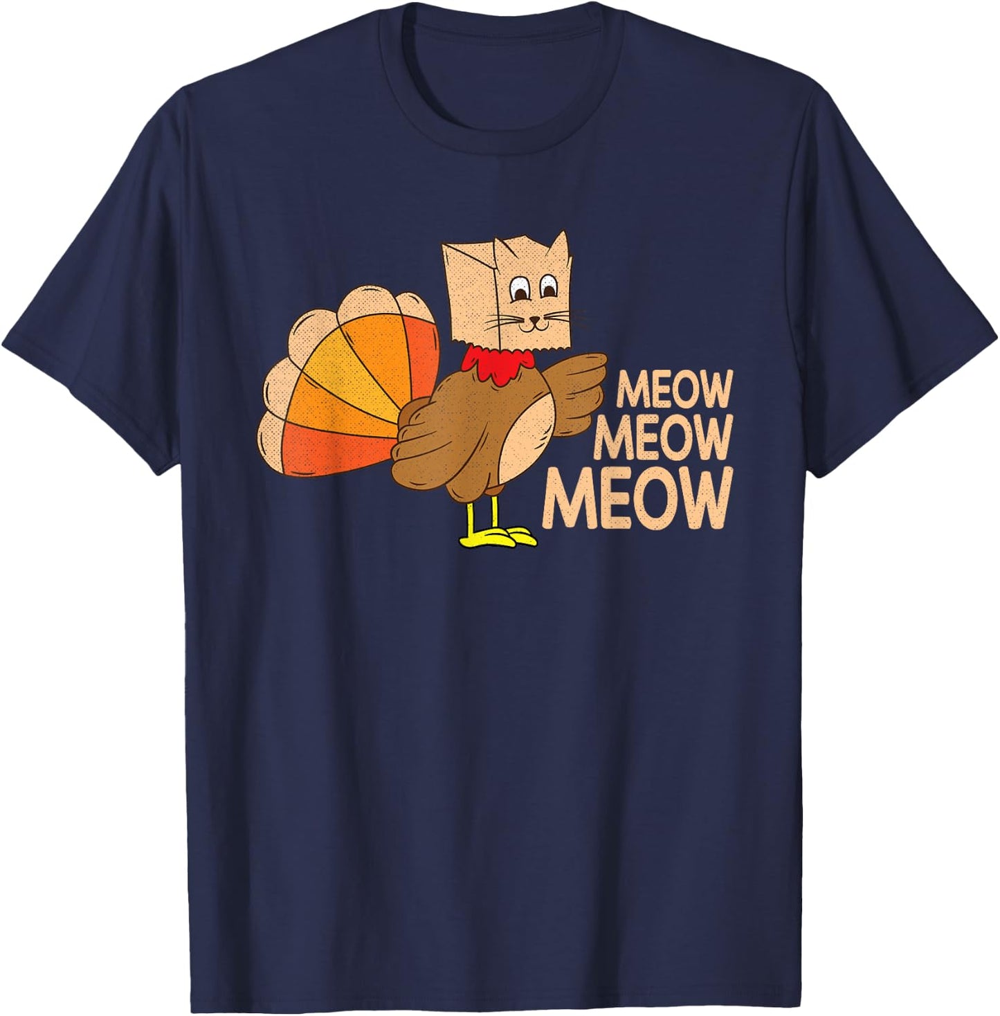 Funny Thanksgiving Fake Cat Meow Thanksgiving Turkey T-Shirt - T-Shirt | Navy