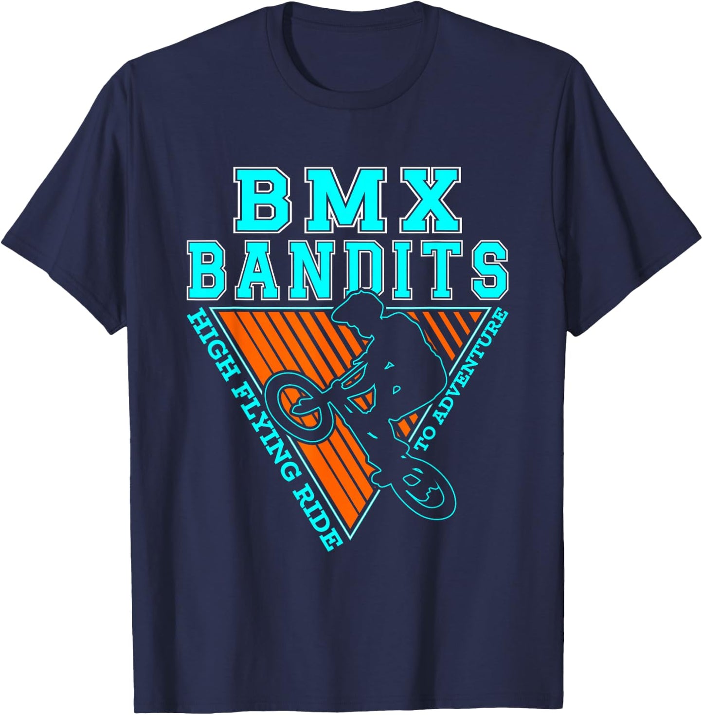 BMX Bandits High Flying Ride To Adventure | Cycling Cyclist T-Shirt - T-Shirt | Navy